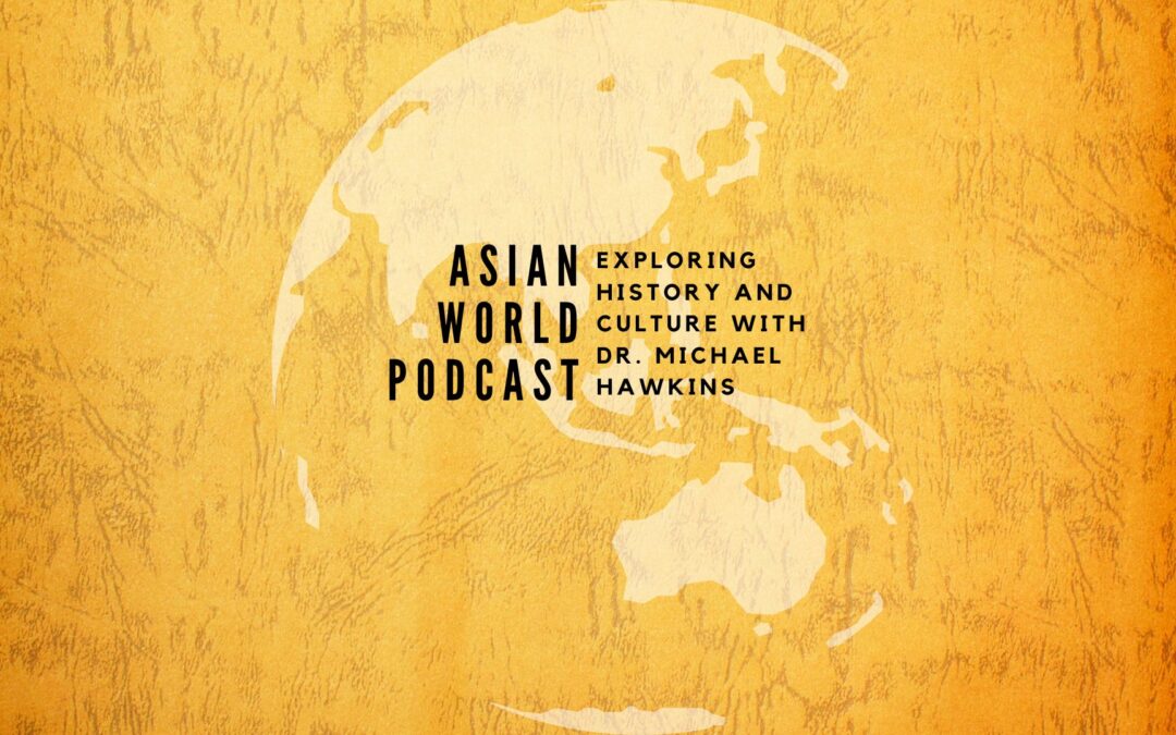 Asian World Podcast